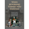 When Mourning Turned Into Dancing: Seeds of Hope in Post-Apartheid South Africa