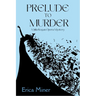 Prelude to Murder: A Julia Kogan Opera Mystery