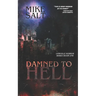 Damned to Hell: A Linkville Horror Series
