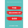 The Seasons of God: The Key to Effective and Successful Life