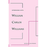 Interviews with William Carlos Williams