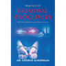 Practice of Criminal Procedure: Rights, Redress, and Obligations