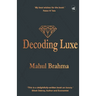 Decoding Luxe