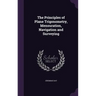 The Principles of Plane Trigonometry, Mensuration, Navigation and Surveying
