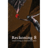 Reckoning 8
