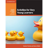 Activities for Very Young Learners Book with Online Resources