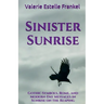 Sinister Sunrise: Gothic Symbols, Rome, and Modern-Day Messages in Sunrise on the Reaping
