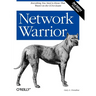 Network Warrior: Everything You Need to Know That Wasn't on the CCNA Exam