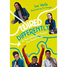 Wired Differently - 30 Neurodivergent People You Should Know: Selected for the Reading Agency's Reading Well for Teens Initiative