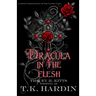Dracula: In the Flesh: An erotic reimagining of the classic tale