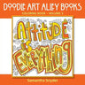 Attitude Is Everything: Coloring Book