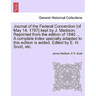 Journal of the Federal Convention [of May 14, 1787] kept by J. Madison. Reprinted from the edition of 1840 ... A complete index specially adapted to t