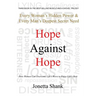 Hope Against Hope: Every Woman's Hidden Power & Every Man's Deepest Secret Need