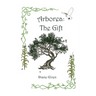 Arborea: The Gift