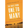 The Shift from One to Many: A Practical Guide to Leadership