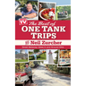 Best of One Tank Trips: Great Getaway Ideas in and Around Ohio
