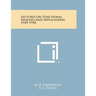 Lectures on Functional Analysis and Applications, 1949-1950