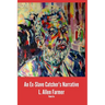 An Ex-Slave Catcher's Narrative Volume 2