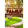 Parenting with a Focus on Family: Keys to Impacting the Next Generation