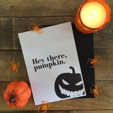 Hey There, Pumpkin Halloween Autumn Seasonal Wall Home Decor Print by WinsterCreations™ Official Store - Vysn