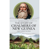 The Story of Chalmers of New Guinea