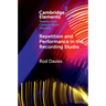 Repetition and Performance in the Recording Studio