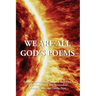We Are All God's Poems
