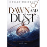 Dawn and Dust: The Kerafin Chronicles, Book Two