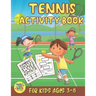 tennis activity book for kids ages 3-8: Tennis gift for kids ages 3 and up
