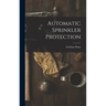 Automatic Sprinkler Protection
