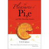 The Pleasures of Pi, E and Other Interesting Numbers