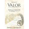 Legacies of Valor: Traits of Character: The Noble & The Notable