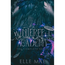 Winterfell Academy: A dark bully why choose