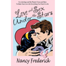 Love and Sex Under the Stars: Use Astrology and the Planets Venus and Mars to Make Your Love Life Everything You Want It to Be: Venus And Mars, the
