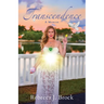 Transcendence: A Memoir