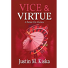 Vice & Virtue: A Parker City Mystery