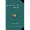 Adventures In Self-Discovery