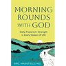 Morning Rounds with God