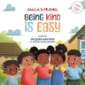 Being Kind Is Easy: A Children's Story About Compassion