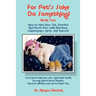 For Pet's Sake, Do Something! Book Two