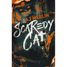 Scaredy Cat