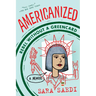 Americanized: Rebel Without a Green Card