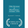 79th Division at Mantfaucon, October 1918 - Scholar's Choice Edition