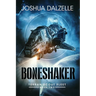 Boneshaker: Terran Scout Fleet, Book 2