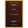 Delius: A Critical Biography