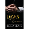 Dawn of an Empire