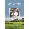 My Story: The Life of Donald Bland