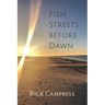 Fish Streets before Dawn: Poems
