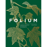 Folium: A Gorgeous Compendium of Beautiful Leaves