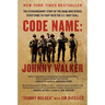 Code Name: Johnny Walker: The Extraordinary Story of the Iraqi Who Risked Everything to Fight with the U.S. Navy Seals